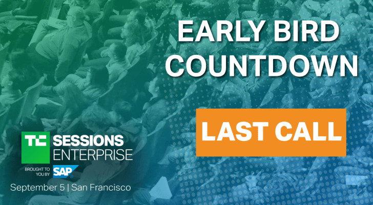 Última oportunidad para boletos anticipados a TC Sessions: Enterprise 2019