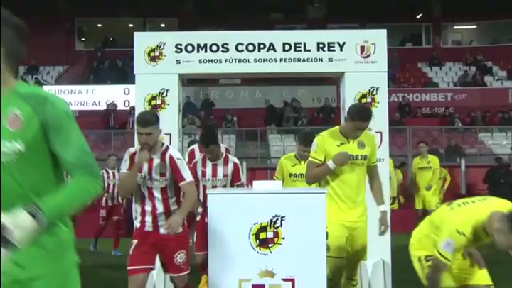 El resumen del Girona - Villarreal de dieciseisavos de Copa del Rey El resumen del Girona - Villarreal de dieciseisavos de Copa del Rey