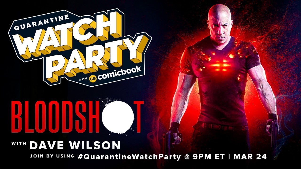 cuarentena-watch-party-bloodshot-dave-wilson-sony-comicbook cuarentena-watch-party-bloodshot-dave-wilson-sony-comicbook