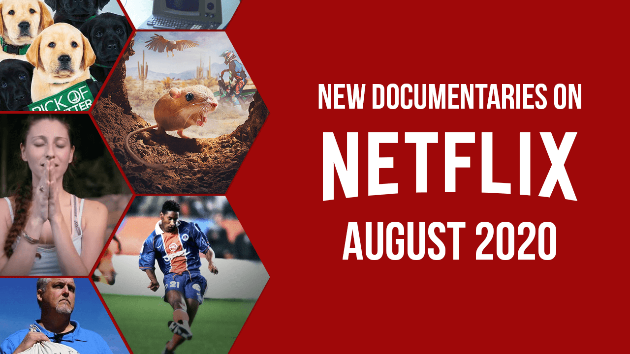 August Documnetaries en Netflix August Documnetaries en Netflix