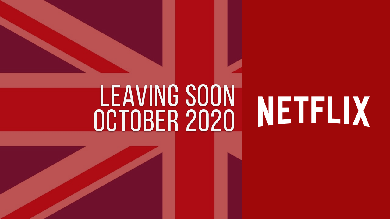 Títulos-Saliendo-Netflix-Reino Unido-Octubre-2020 Títulos que salen de Netflix Reino Unido Octubre de 2020
