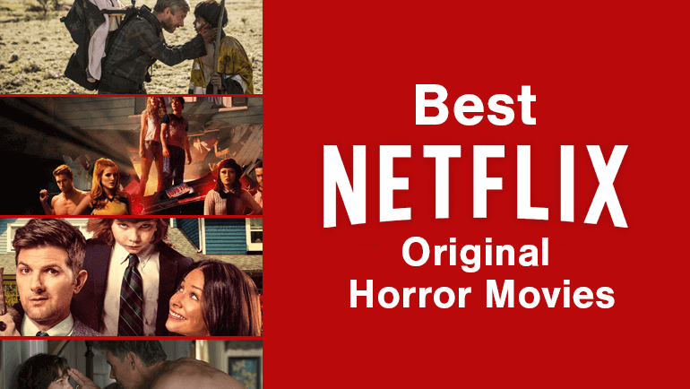 Todas las películas de terror originales de Netflix, clasificadas para 2020