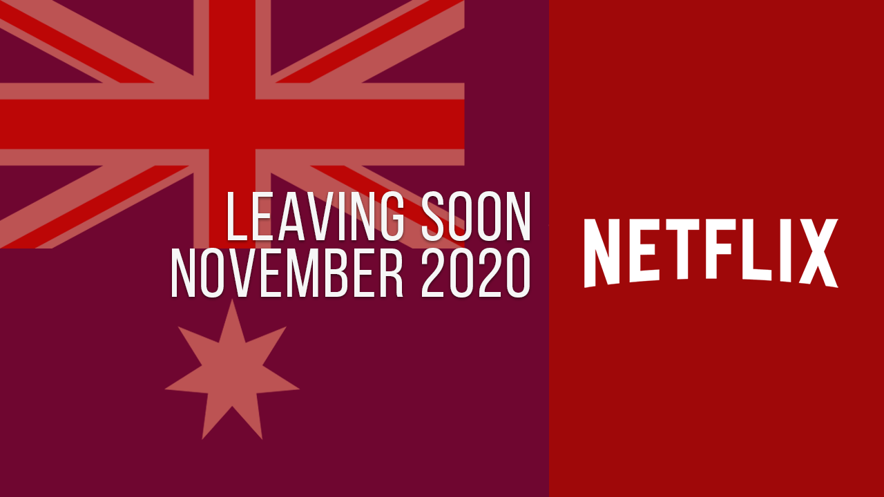 Títulos-Saliendo-Netflix-Australia-noviembre-2020 Títulos que abandonan Netflix Australia Noviembre de 2020 1