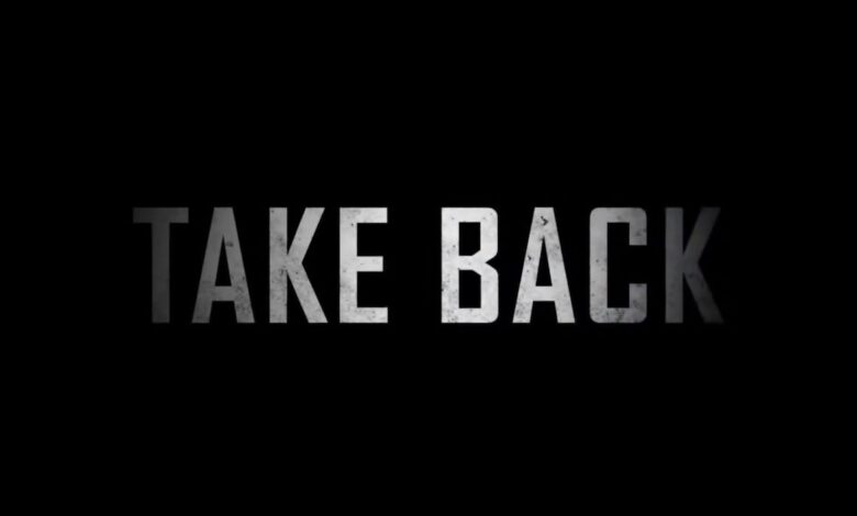 Take Back Trailer: Un thriller de acción realizado durante la cuarentena
