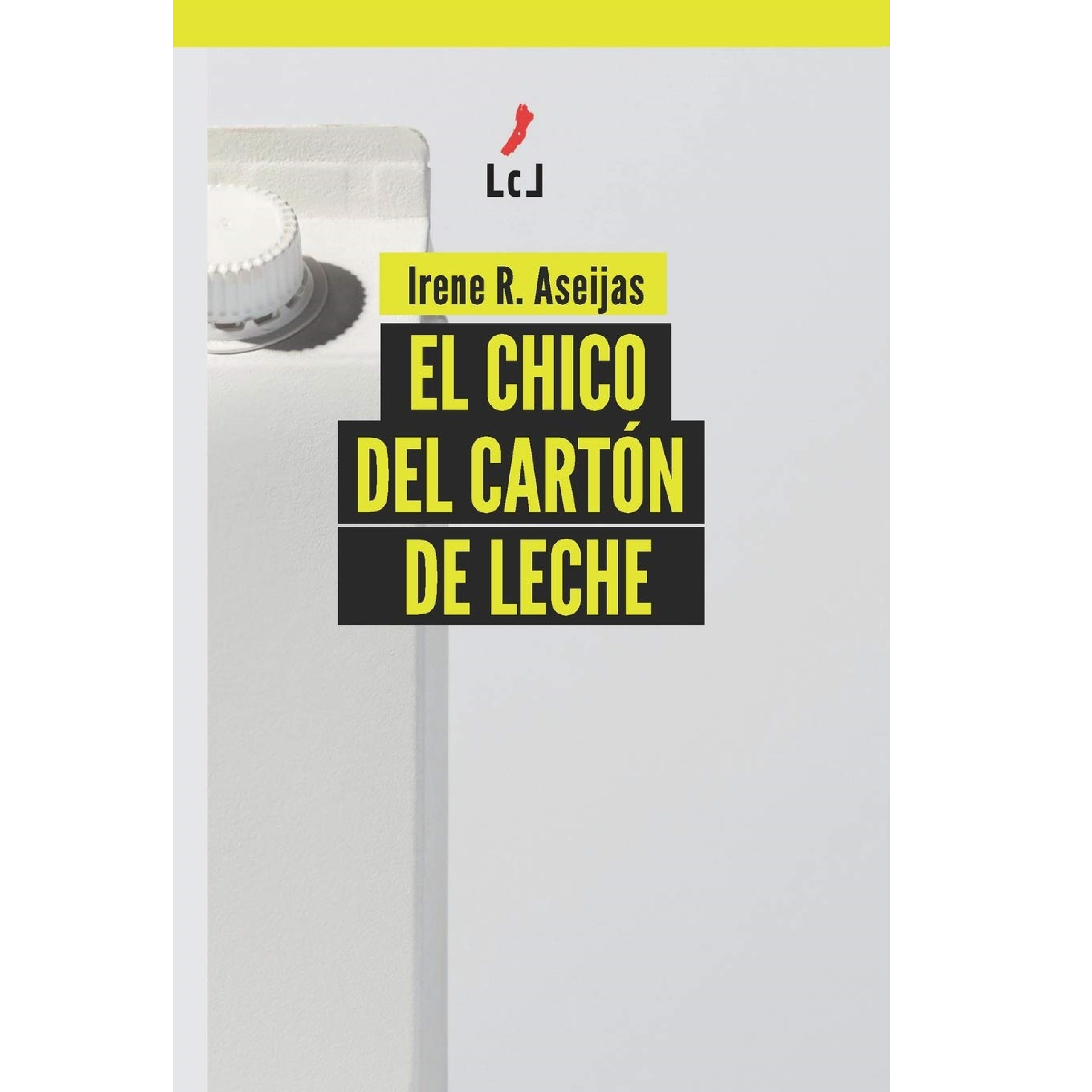 Portada de 'El chico del cartón de leche', de Irene R. Aseijas.
