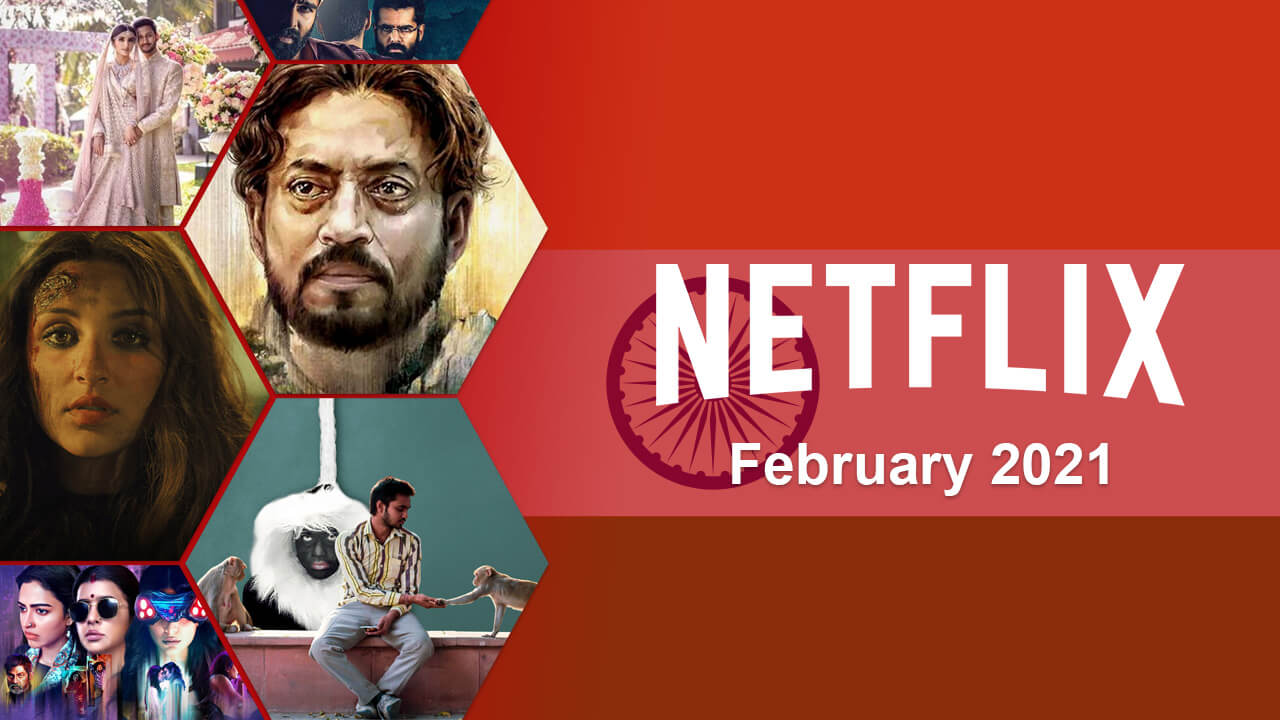nuevos-lanzamientos-indios-de-netflix-febrero-2021 nuevos lanzamientos indios de netflix febrero de 2021