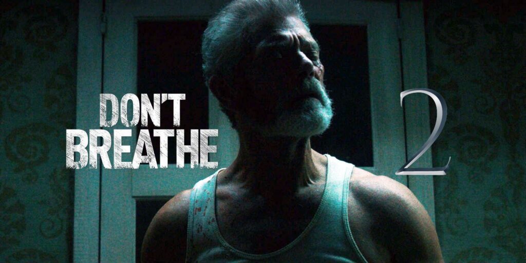 Don't Breathe 2 obtiene calificación R por violencia sangrienta e imágenes horripilantes