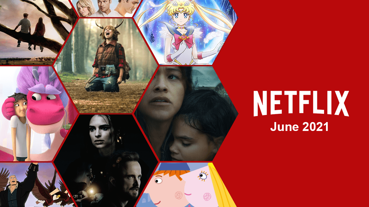 primer vistazo a lo que llegará a Netflix en junio de 2021 primer vistazo a lo que llegará a netflix junio de 2021