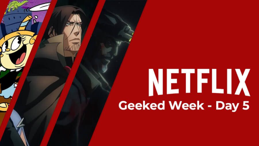 netflix-geeked-week-day-5-resumen netflix geeked semana día 5 resumen