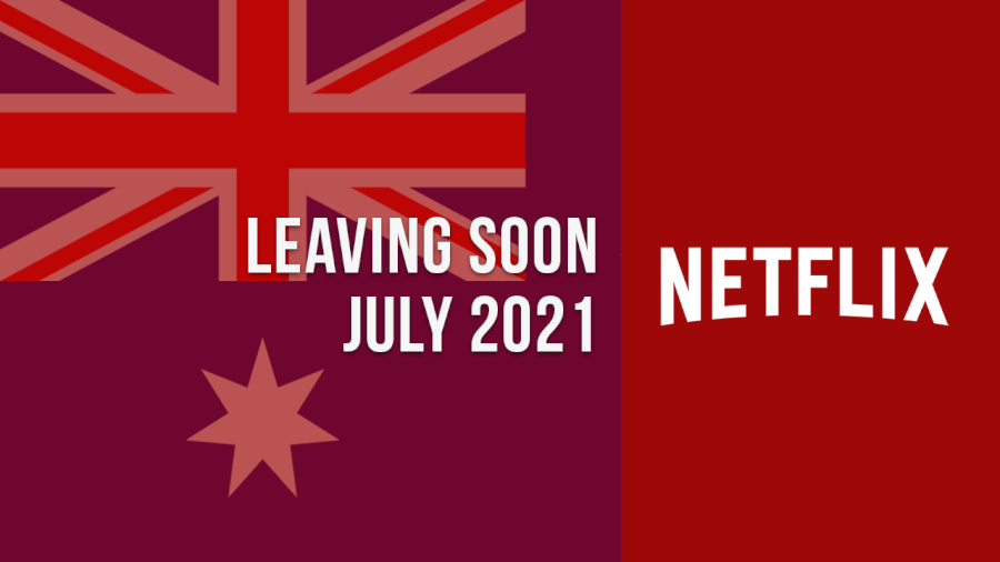 Títulos-Saliendo-Netflix-Australia-julio-2021 Títulos que salen de Netflix Australia, julio de 2021
