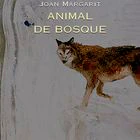 portada 'Animal de bosque', JOAN MARGARIT. EDITORIAL VISOR POESÍA
