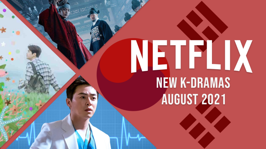 nuevos-k-dramas-en-netflix-agosto-2021 nuevos k dramas en netflix agosto de 2021