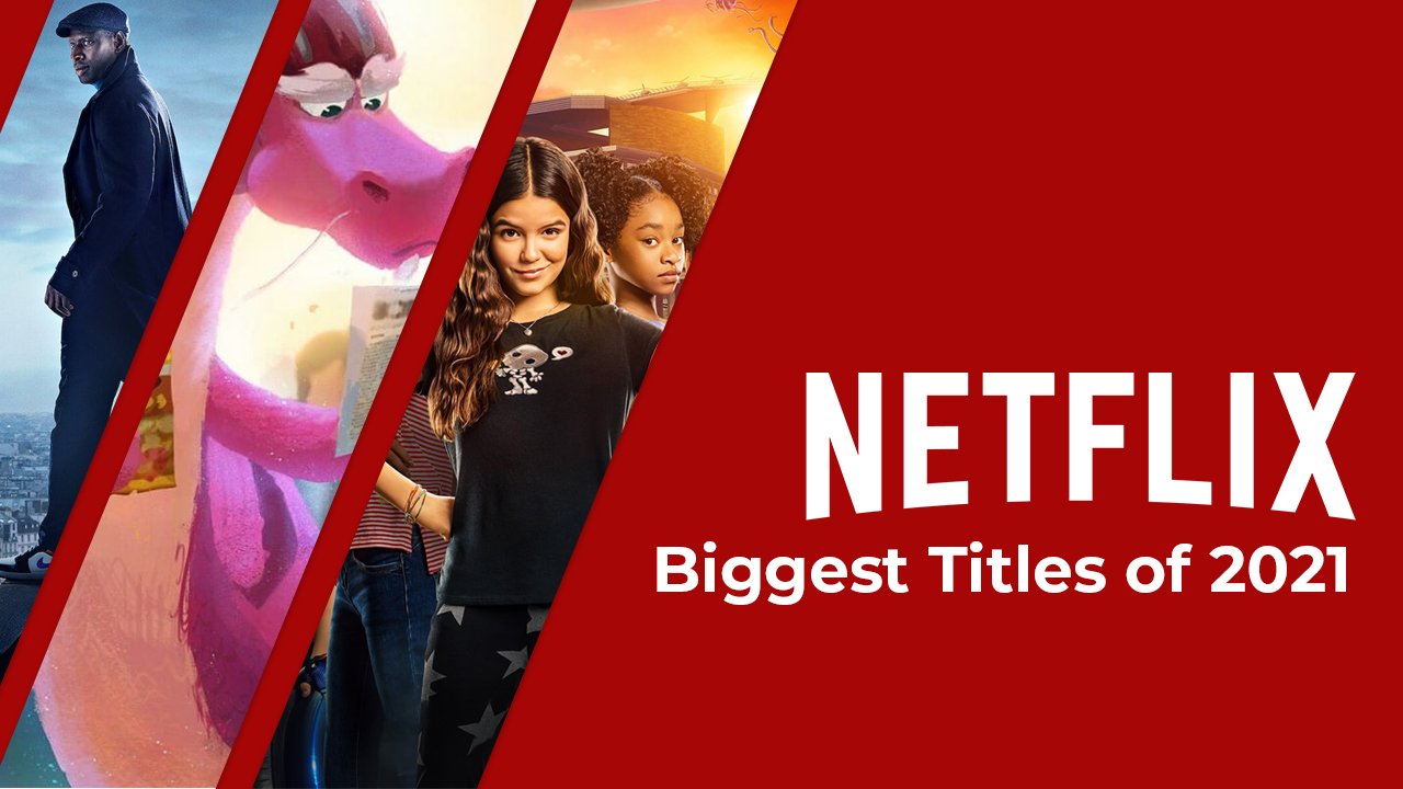 títulos-más-grandes-en-netflix-en-2021-según-los-10-primeros títulos más grandes en netflix en 2021 según los 10 mejores