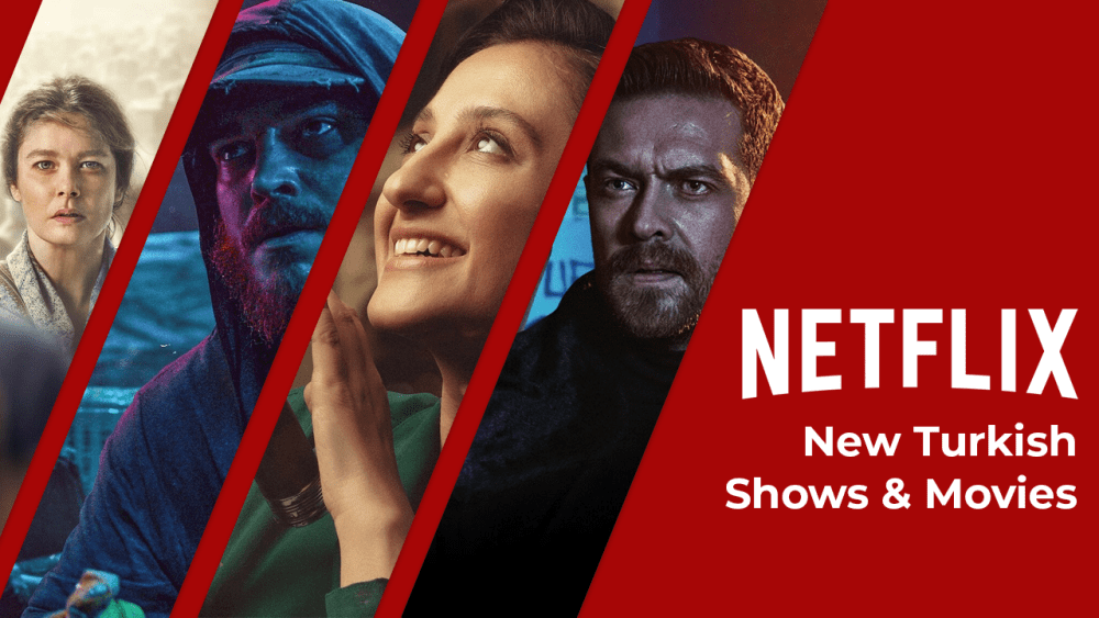 Nuevas películas turcas muestra Netflix 2021