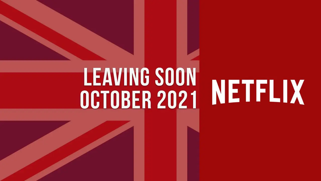Películas y programas de televisión que dejarán Netflix Reino Unido en octubre de 2021