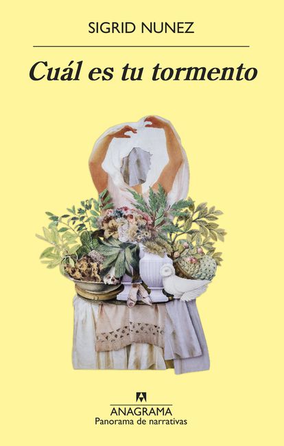 portada 'Cuál es tu tormento', SIGRID NUNEZ. EDITORIAL ANAGRAMA