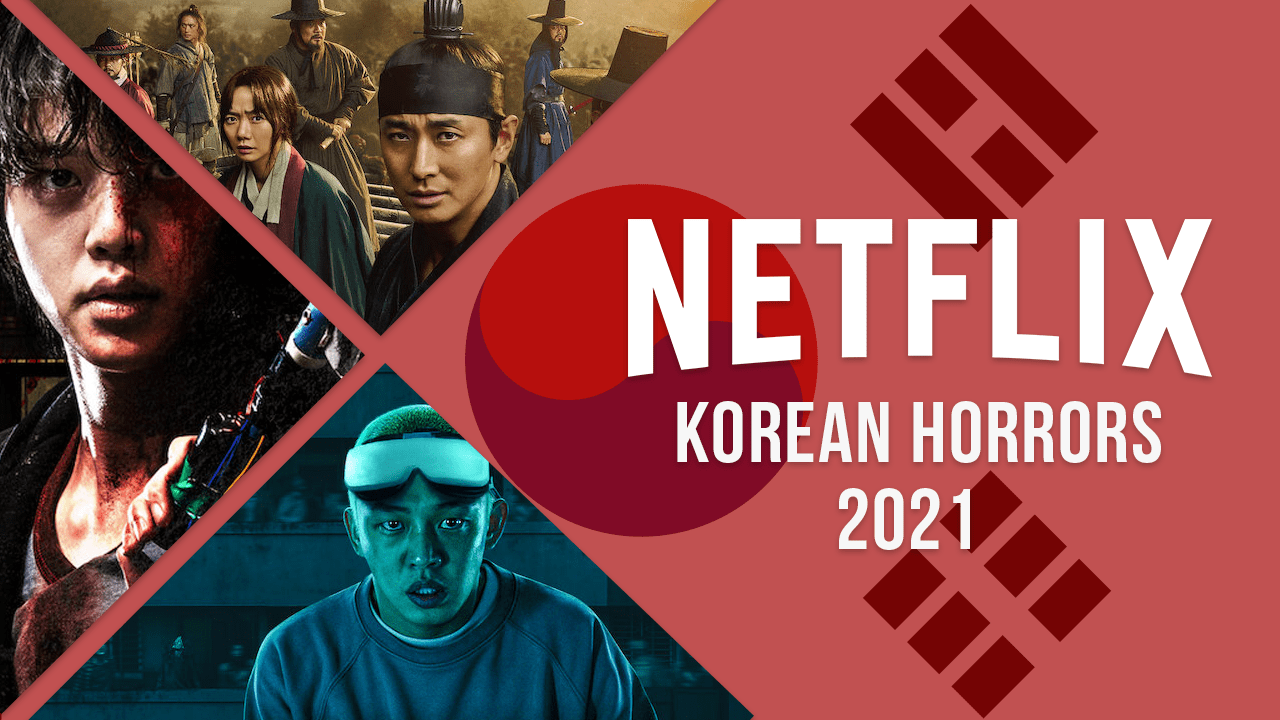 Los mejores horrores coreanos en Netflix en 2021
