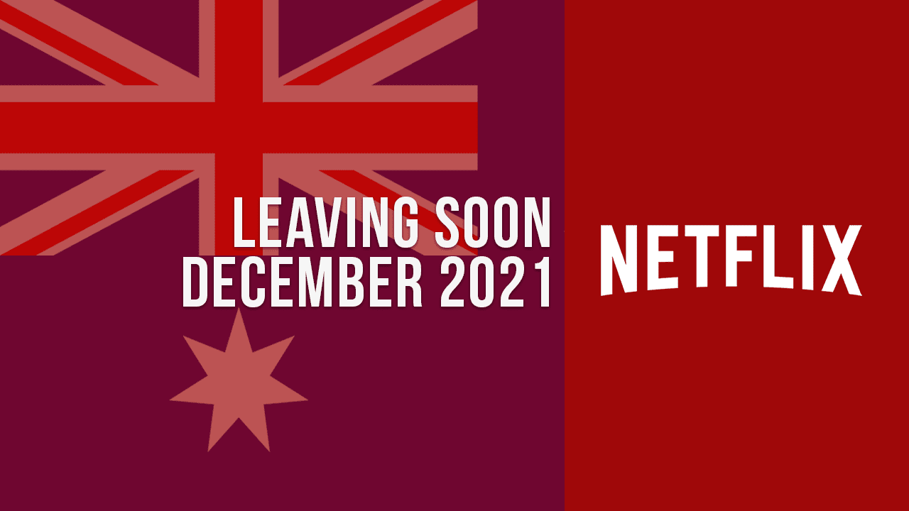 películas y programas de televisión que saldrán de netflix australia en diciembre de 2021