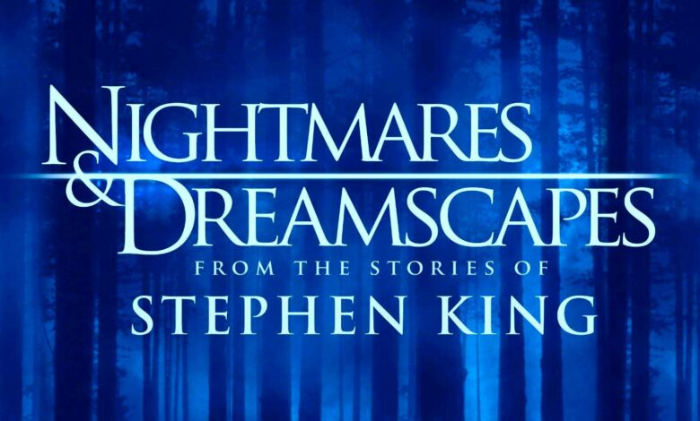 Stephen King: Todas las historias de Nightmares y Dreamscapes adaptadas hasta ahora