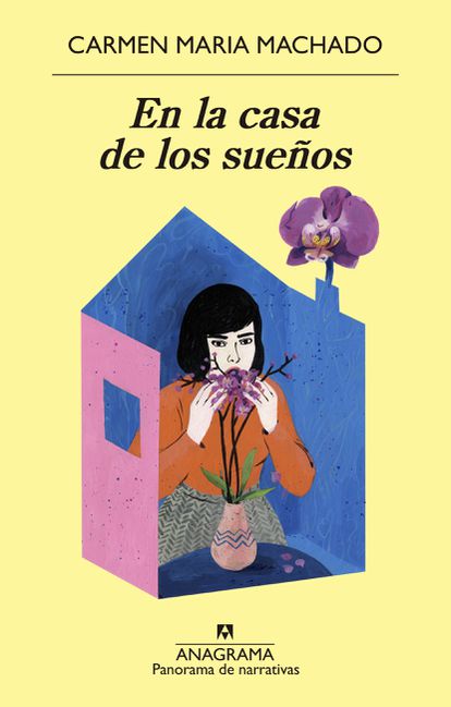 'En la casa de los sueños', CARMEN MARÍA MACHADO. EDITORIAL ANAGRAMA