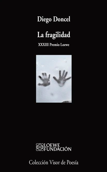 portada 'La Fragilidad', DIEGO DONCEL. Editorial VISOR DE POESÍA