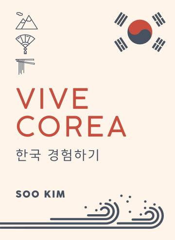 Vive Corea. Editorial Anaya Touring. 24,95 euros.