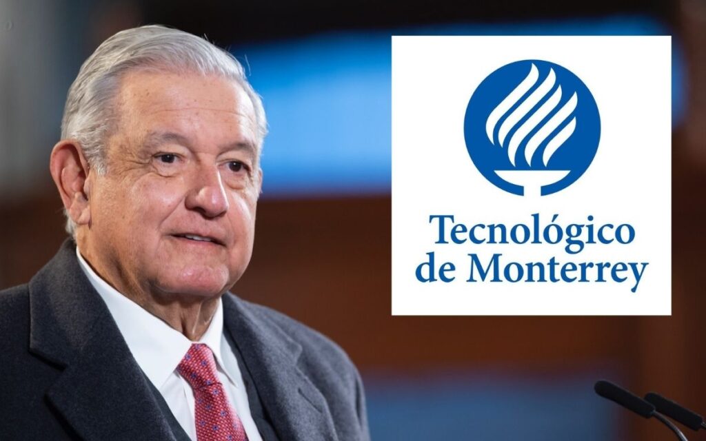 ¿Qué dijo AMLO del 'Tec de Monterrey'?