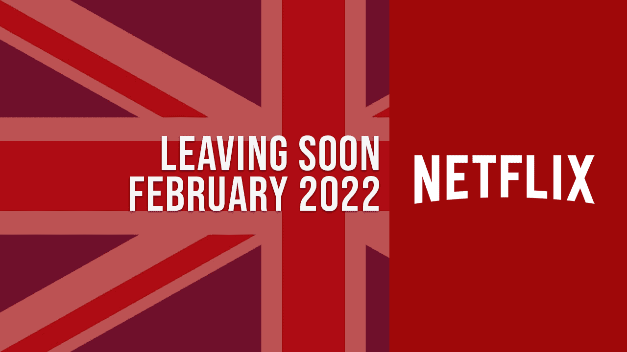 Películas y programas de televisión que dejarán Netflix Reino Unido en febrero de 2022