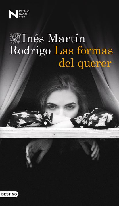 portada libro 'Las formas del querer', INÉS MARTÍN RODRIGO. EDITORIAL DESTINO