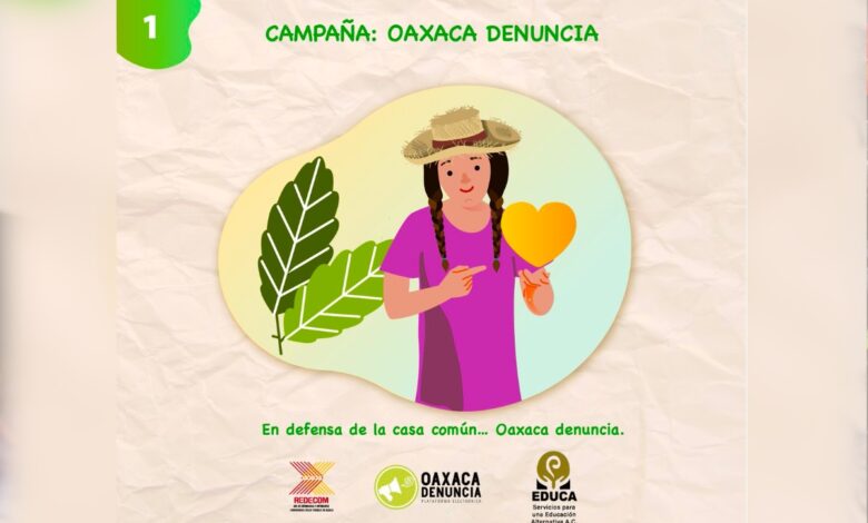 Lanzan campaña 'Oaxaca Denuncia' para mostrar violencia contra defensores comunitarios y ambientalistas
