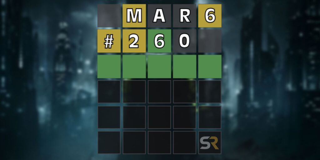 Wordle 260: 6 de marzo de 2022 Respuesta