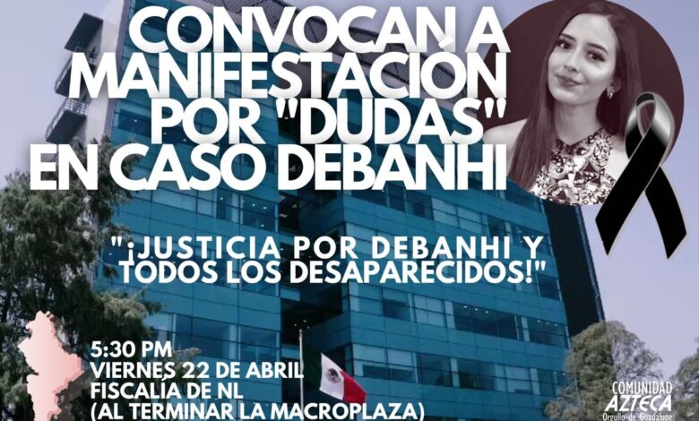 Caso Debanhi: agrupaciones feministas exigirán justicia y protección para mujeres