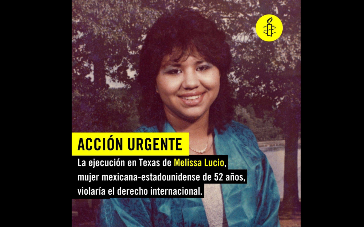 La ejecución de Melissa Lucio violaría el derecho internacional: Amnistía Internacional