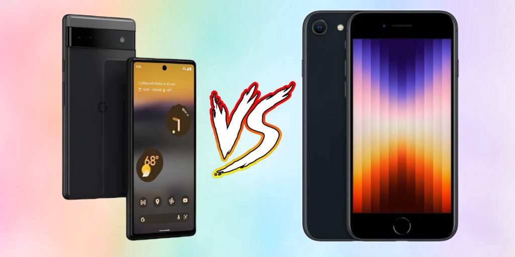 Pixel 6a vs. iPhone SE 3: Comparación de teléfonos Apple y Google más baratos