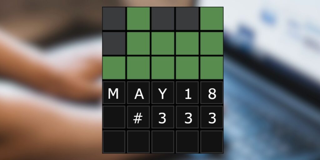 Wordle 333: 18 de mayo de 2022 Sugerencias y respuestas