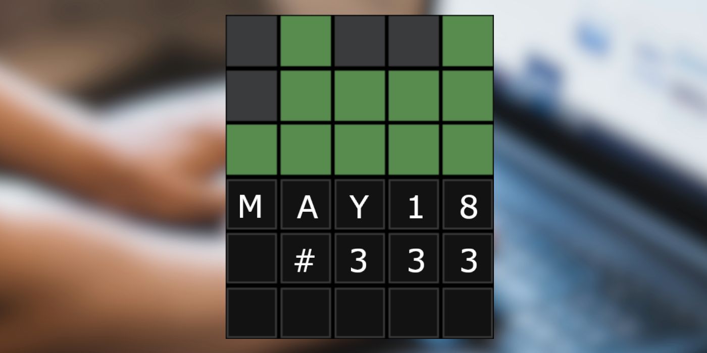 Wordle 333: 18 de mayo de 2022 Sugerencias y respuestas