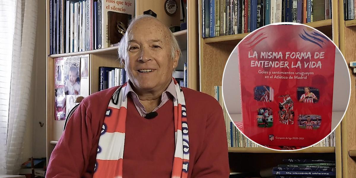 'La misma forma de entender la vida', el libro que recoge la conexión Atlético-Uruguay