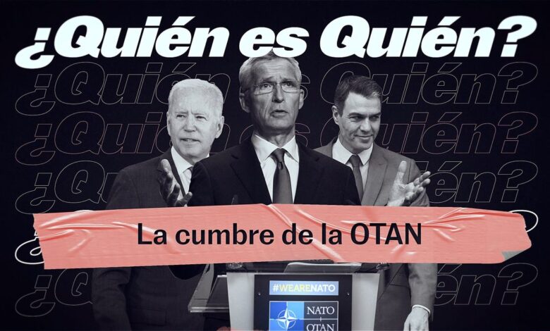 ¿Quién es quién en la cumbre de la OTAN de Madrid? Por qué es una cita histórica y no solo por la guerra de Ucrania