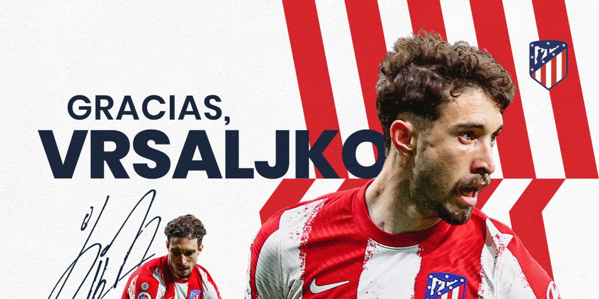 El Atlético se despidió de Vrsaljko