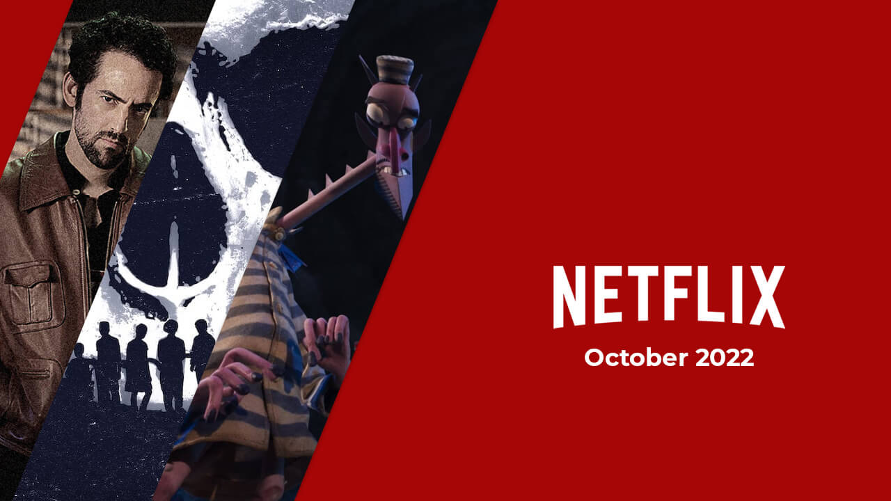 Los originales de Netflix llegarán a Netflix en octubre de 2022