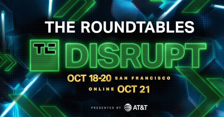 Consulta las mesas redondas oficiales de Disrupt 2022