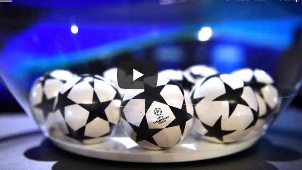 Horario del sorteo de la Champions League | Dónde verlo por televisión en directo