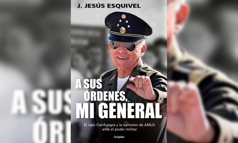 Anuncia J. Jesús Esquivel libro sobre detención del general Cienfuegos