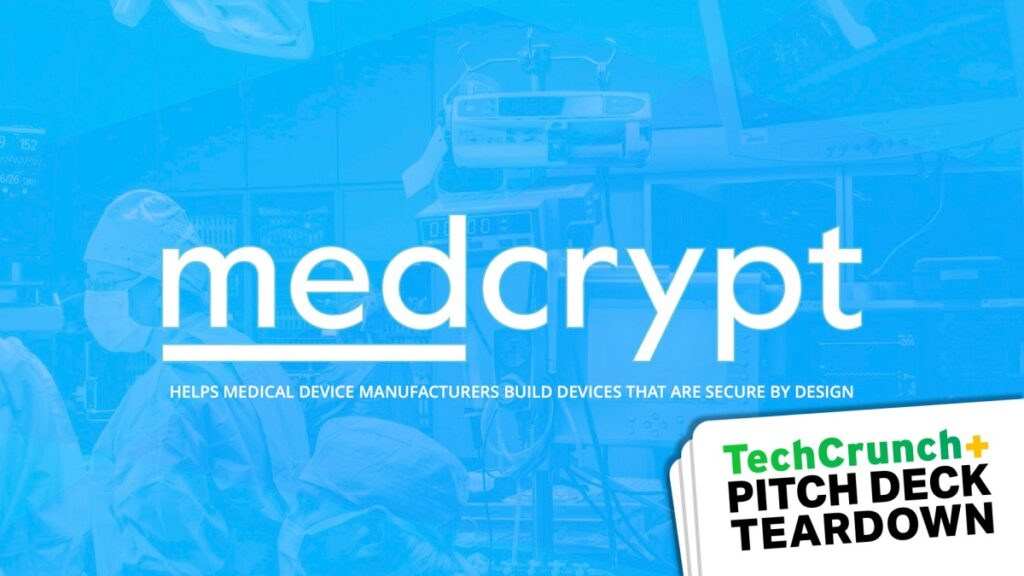 Desmontaje de la plataforma de lanzamiento: plataforma Serie B de $ 25 millones de MedCrypt