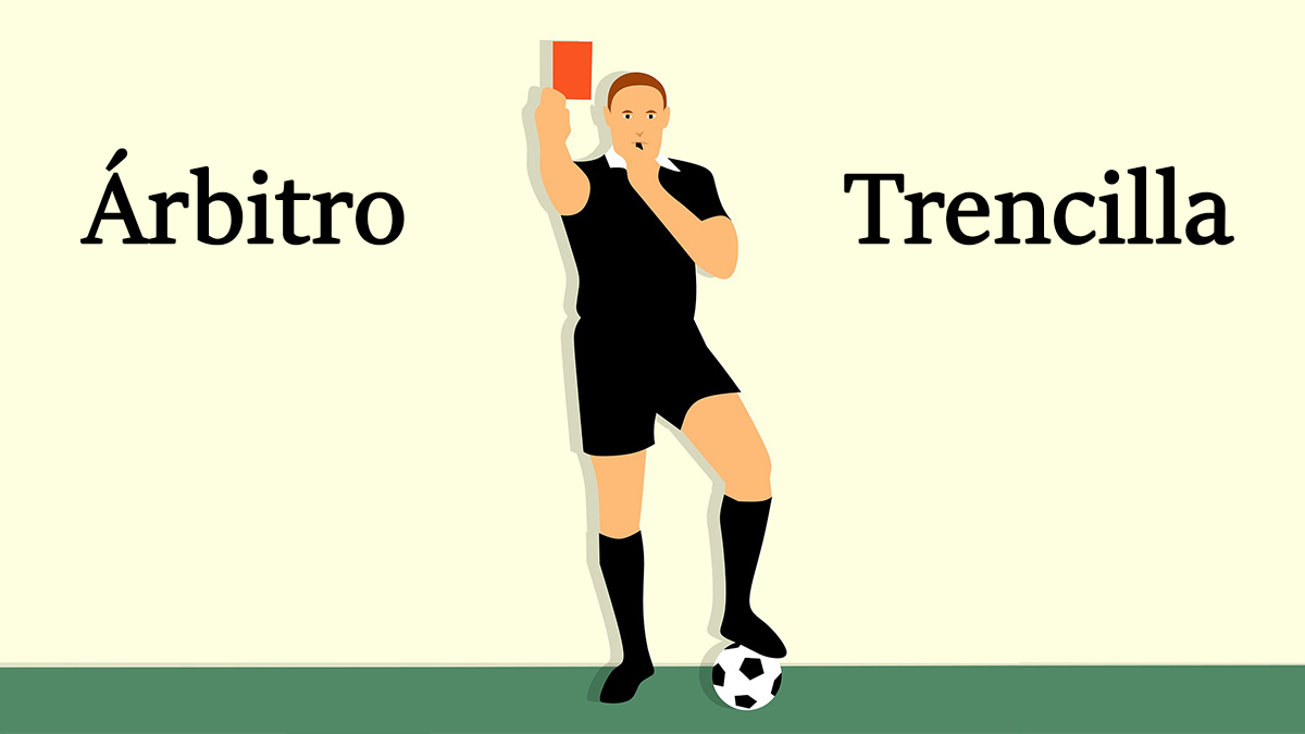 ¿Por qué a los árbitros de fútbol se les llama también trencillas?