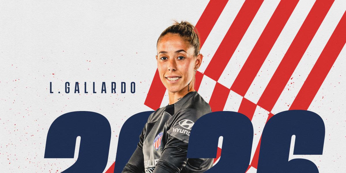 Lola Gallardo amplía con el Atlético hasta 2026