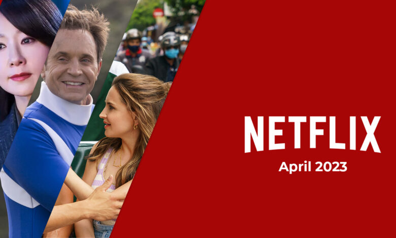 Los originales de Netflix llegarán a Netflix en abril de 2023