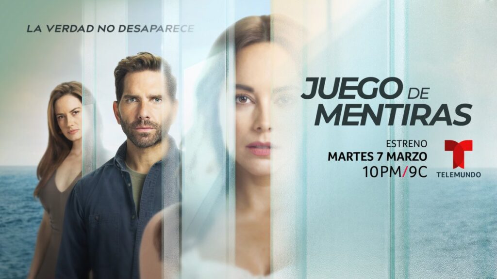 Llega “Juego de Mentiras”: todo lo que debes saber sobre la nueva serie de Telemundo