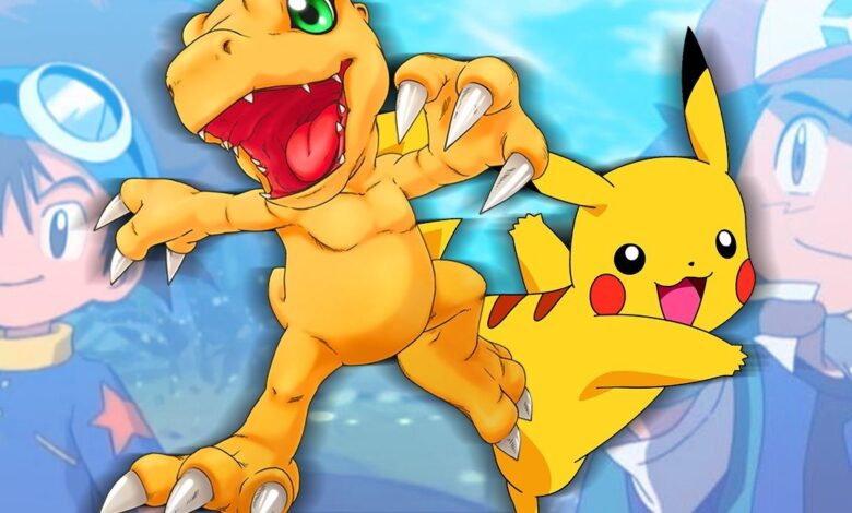 Digimon and Pokémon.