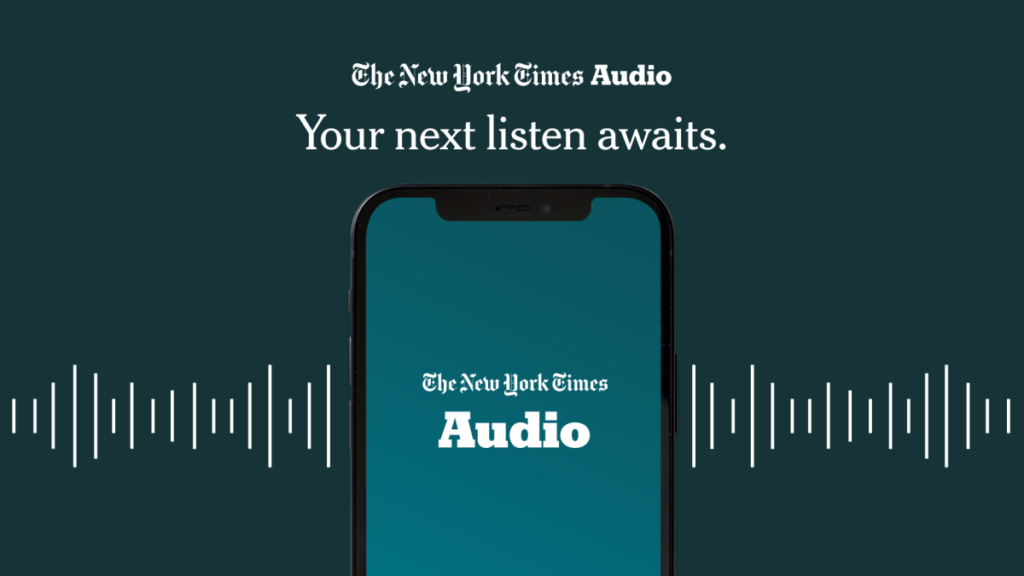 Años después de la adquisición de Audm, The New York Times lanza su propia aplicación de audio
